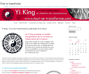 tout-se-transforme.com: Tout se transforme
Yi King, philosophie de la nature - Ateliers-confrences sur le Classique des Changements chinois