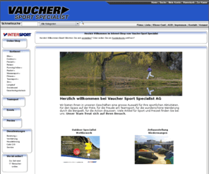 vauchersport.ch: Vaucher AG
Sportartikel aller Marken - auch online bestellen