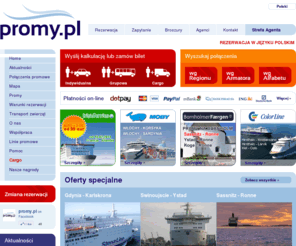 ferryticketseurope.com: Promy.pl - bilety promowe w europie & eurotunnel
PROMY, przeprawy promowe oraz sprzedaż i rezerwacja BILETÓW PROMOWYCH I EUROTUNELU,promy