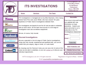 its-investigations.com: ITS Investigations - When Quality Matters!
According to some, the best investigation company available, for enquiries into sickness, internal fraud, standards board allegations and the like.  08454 300 212.  ITS - a brand you can trust!