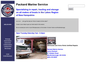 packardmarine.com: Packard Marine
PACKARD MARINE - Repairs, hauling and storage of all makes of boats in the Lakes Region of New Hampshire