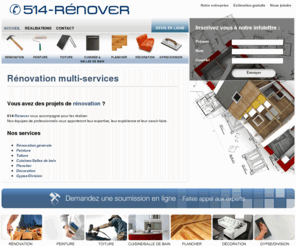 514-garages.com: Rénovation multi-services
Vous avez des projets de rénovation ?
514-Rénover vous accompagne pour les réaliser :
Rénovation générale, Peinture, Toiture, Cuisines/Salles de bain, Plancher, Décoration, Gypse/Division.