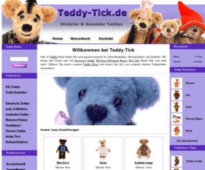 teddy-tick.de: Teddy und Teddybären
Teddy Shop Versand schnell und zuverlässig, Miniature Teddy Bären