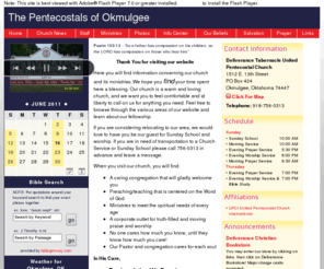 thepentecostalsofokmulgee.com: The Pentecostals of Okmulgee - Okmulgee Oklahoma
Repentence of your sins with Godly sorrow in your heart, baptism in Jesus name for remission of your sins and the enfilling of the Holy Ghost with the evidence of talking in tongues as the spirit of God gives the utterance. Separation from the carnalty of the world, living a Holy,Righteous life.