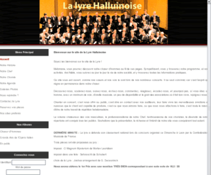 lyre-halluinoise.com: Home | La Lyre Halluinoise
Soyez les bienvenus sur le site de la Lyre ! Mélomane, vous pourrez découvrir notre chœur d’hommes au fil de ces pages. Sympathisant, vous y trouverez notre programme, et nos activités. Ami