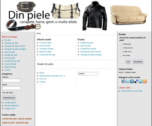 din-piele.ro: Din piele
Genti din piele si curele din piele. Afla totul despre imbracaminte, incaltaminte si accesorii din piele