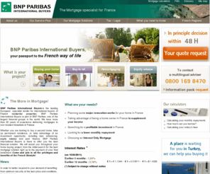 bnpparibas-international-buyers.com: BNP Paribas International Buyers - The mortgage specialist for France
BNP Paribas International Buyers is the specialised mortgage lender of the internationally renowned financial group, BNP Paribas. Find the best solution for your mortgage in France. What is your project? Buy to let. Remortgaging. Equity release.