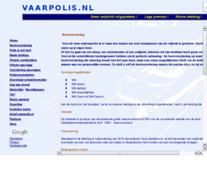 vaarpolis.nl: Bootverzekering  en bootverzekeringen van VAARPOLIS ZIJN VERNIEUWD nu met verlaagde premies en nog ruimere dekking
Een