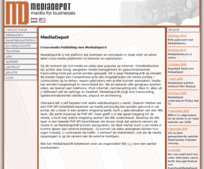 mediadepot.nl: MediaDepot©
MediaDepot©, het platform waarmee bedrijven en omroepen in staat worden gesteld om op eenvoudige wijze een platform te ontwikkelen, beheren en exploiteren zoals Revver, YouTube en Blip.