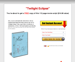 freeeclipsescript.com: Get your FREE Twilight Eclipse Script
100% FREE Twilight Eclipse Movie Script in PDF. $14.99 Value for FREE