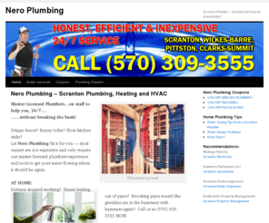 neroplumbing.com: Nero Plumbing | Scranton Plumber – Licensed and Insured (PA048584)
Scranton Plumber that provides grade A service at affordable prices.  Nero Plumbing is on call 24/7 to help you with all your plumbing and heating needs.  Licensed and Insured.