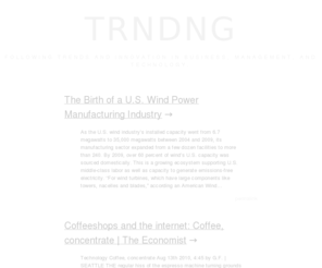 trndng.com: TRNDNG
Following trends and innovation in business, management, and technology.