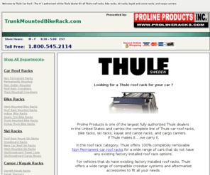 trunkmountedbikeracks.com: Thule Car Racks
Thule Car Racks - One of the largest authorized Thule dealers in the U.S. carrying all Thule roof racks, bike racks, ski racks, kayak and canoe racks, and cargo carriers.