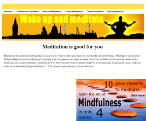 wakeupandmeditate.com: Wake up and meditate - Welcome
Wake up and meditate - Welcome