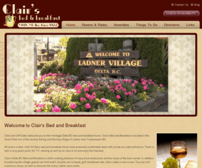 clairsinnladner.com: Delta BC Bed and Breakfast near Vancouver Clairs B&B in Ladner
Clairs B&B in Ladner is a cozy Delta BC bed and breakfast near Vancouver offering delicious home cooked breakfasts and rooms with comfortable beds and private bathrooms.