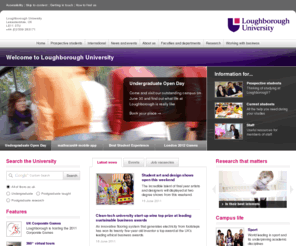 e-lboro.info: Loughborough University
Loughborough University has an international reputation for excellence in teaching and research, strong links with industry, and unrivalled sporting achievement.