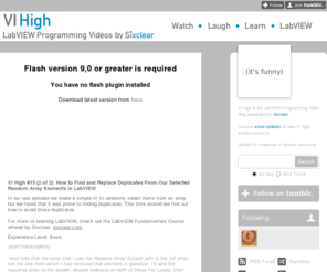 vihigh.com: VI High
VI High is the LabVIEW Programming Video Blog presented by Sixclear. Receive email updates on new VI High entries and more. LabVIEW is a trademark of National Instruments