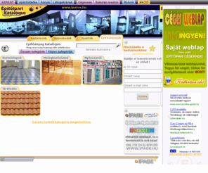 epitoanyag.info: Építőanyag katalógus
Építőipari katalógus, kivitelezők listája.
