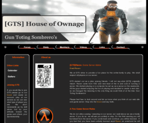 houseofownage.org: [GTS]House of Ownage
Halflife Deathmatch Clan  