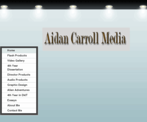 aidancarroll.com: Aidan Carroll Media -
Studied Multimedia in Cavan Institute from 2006 to 2008 and earned both FETAC level 5 then Level 6 awards. I then entered Dundalk Institute of Technology where I gained a B.A. Comms in Creative Media in 2010 (Level 7)I am currently studying for a B.A.(Ho