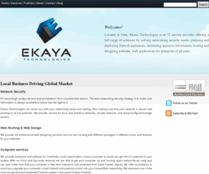 ekayatechnologies.com: Ekaya Technologies
Best Technology Provider in Utah - Network Security, Web Hosting, Web Design and Workgroup applications for local and global businesses.