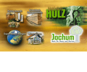 jochum-holz.de: Jochum Holzfachmarkt Zusmarshausen
Jochum ist Ihr Ansprechpartner für Holz im Haus und Garten im Raum Augsburg. Kompetente Mitarbeiter beraten Sie gern. Besuchen Sie unsere Ausstellung in Zusmarshausen.  