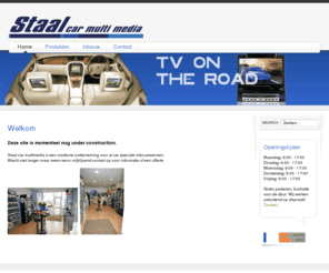 staalcarmultimedia.nl: Staal Car Multimedia - We bring entertainment in your car! - Home
Staal Car Multimedia, voor al uw entertainment in uw auto. oa navigatiesystemen, multimedia, beveiliging, Caraudio, radardetectors, ritregistratie, auto comfort, cruise control