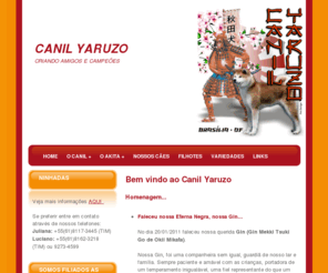 caoamigo.com: Canil Yaruzo - Raça Akita Inu - Filhotes de Akita
O Canil Yaruzo dedica-se a criação séria e responsável da raça Akita Inu. Conheça os akitas campeões do Yaruzo, nossos padreadores, matrizes, filhotes de akita, notícias e faça parte da nossa família.