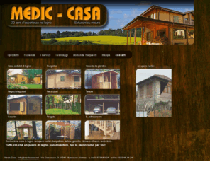 mediccasa.net:   • Medic Casa  - Case in legno ed esperienza nel legno da oltre 20 anni - Falegnameria a Morazzone (Varese - Lombardia)
  . Falegnameria Medic-Casa a Morazzone Varese - ( Lombardia ). Costruzione case in legno, recupero rustici, bungalows, tettoie, gazebo, ricovero attrezzi, recinzioni...