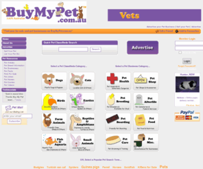 sellmypet.com.au: Puppies for Sale, Pets for Sale, Sell your Pet - BuyMyPet.com.au
BuyMyPet.com.au is an Australian based pet classified website where pet lovers can find dogs and puppies for sale, horses for sale, free pets and infact all pets for sale. You can also sell dogs and puppies, sell cats and kittens, sell reptiles and loads more pets.