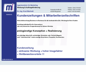 kundenjournale.de: Wettbewerbsvorteile durch gezielte Kundenansprache mit Kundenzeitungen - kundenjournale.de
Kundenzeitungen = effiziente Werbung   Imagefaktor = Wettbewerbsvorteile. Kostengünstige Erstellung von Kundenjournalen, Mitarbeiterzeitschriften als Infobrief, Newsletter oder Magazin