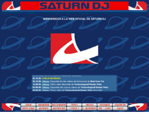 saturndj.com: :::: SATURN DJ Web Site ::::
Web oficial Saturn Dj (BreakBeat & TechnoHouse). Músico y Dj del colectivo Mundo Evassion