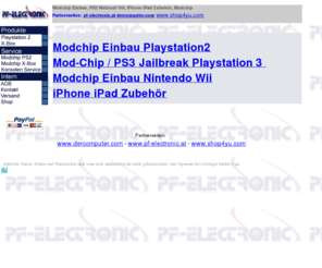 handy-shop.at: ***pf-electronic Wien,Playstation Wii Modchip Einbau,Brennchip, Modchip, Chipeinbau Nintendi Wii,Nintendo DS, Brennchip Wii, Wii,DS, Nintendo,PS2, XBox, Chip Einbau, Konsolenumbau
WII Modchip Playstation Modchip Eibau, Brennchip Einbau, Modchip Einbau,Brennchip Wii, Chipeinbau Nintendi Wii,Nintendo DS,  Webaufkleber, Wii, DS, Nintendo, PS2, XBox, Chip Einbau, Konsolenumbau