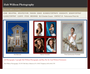 hubwillsonphotography.com: Lehigh Valley Based Photographer Hub Willson (not Hub Wilson)
Photogapher Hub Willson in the Allentown Bethlehem Easton Pennsylvania area.Commercial photography,industrial photography, senior portraits, family portraits, stock photography needs.  Art Gallery features artwork for home or office.