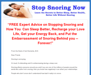 stoppingsnoringnow.com: Stopping Snoring Now
Stopping Snoring Now - Learn The Secrets To Better Sleep, Better Health, Better Life Without Snoring.