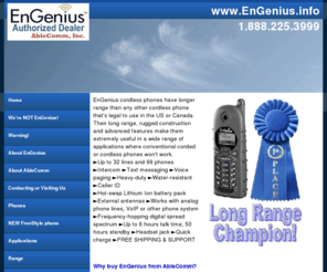 engenius.info: EnGenius Long-range cordless phones from AbleComm, Inc.
The best source of information on EnGenius long-range, industrial-strength cordless phones