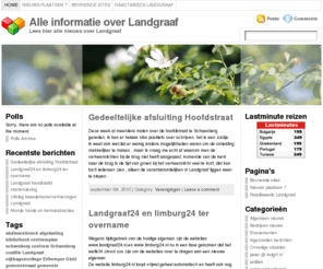 landgraaf24.nl: Het laatste Landgraafse nieuws
Alle nieuwtjes uit de politiek en verenigingen en natuurlijk ook algemeen nieuws uit landgraaf