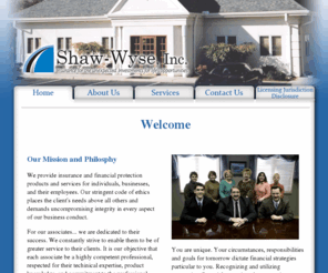 shaw-wyseinc.com: Shaw-Wyse Insurance and Investments
Shaw-Wyse provides insurance and financial planning to businesses and individuals. Estate, Retirement and Business Continuation planning.