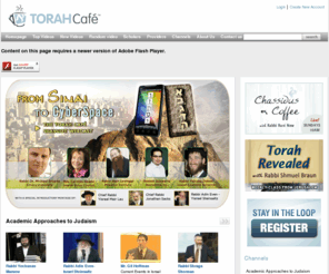 torahalert.com: Torah Cafe - Jewish Inspiration. Anytime. Anywhere.
Torah Cafe, the rich and tantalizing new taste of Torah on the web.  With just the click of your mouse, tune into lectures with the world's top Torah scholars and experts in their fields.  TorahCafe - wake up and smell the coffee.