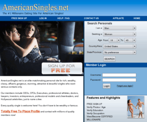 americansingles.net: American Singles 100% FREE Millionaire Personals Dating American Singles!
Free to Join American Millionaire Dating! AmericanSingles.Net is the
leader in online dating, dates, relationships & marriages, plus dating or personals site.