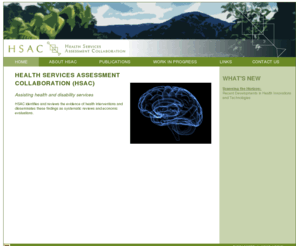 healthsac.net: Assisting health and disability services
HSAC identifies and reviews the evidence of health interventions and disseminates these findings as systematic reviews and economic evaluations. 