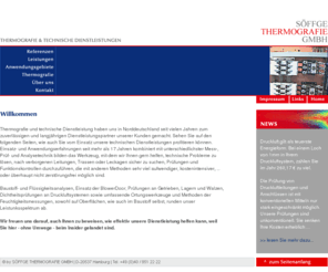 soeffge-thermografie-gmbh.de: Thermografische Dienstleistung, BlowerDoor, Leckagenortung, Qualitätsprüfung
SÖFFGE THERMOGRAFIE GMBH bietet Mess-, Prüf- und Analysetechniken, ortet verborgene Leitungen, Leckagen, Kabeltrassen, führt Baustoff-, Wasseranalysen, BlowerDoor-Messungen, Ursachenortung bei Feuchtigkeitsschäden durch