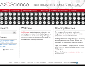 axoscience.com: Axo Science | High-Throuput Diagnostic Solutions
Development of high-throughput and multiparametric analysis tools dedicated to the characterisation of biological samples.
