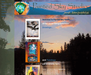 painted-sky-studio.com: Painted Sky Studios
The artistic accomplishments of Janet Sanguidolce.