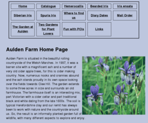 auldenfarm.co.uk: Aulden Farm Home Page
Aulden Farm, Leominster, Herefordshire. A hardy 
plant nursery specialising in Hemerocallis and Iris ensata