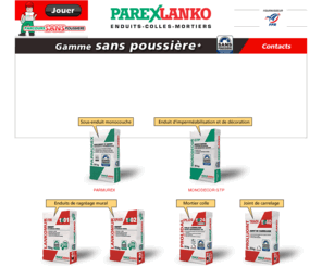 mortier-sans-poussiere.com: Première gamme de mortiers sans poussière Parexlanko
Parexlanko, industriel en enduits, colles, mortiers vous
présente son premier mortier colle, joint de carrelage et sous enduit
monocouche sans poussière