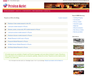 petroleum-market.net: Petroleum Market | PRODUCTS | MMM reports | Oil & oil refining
Reports on Oil & oil refining