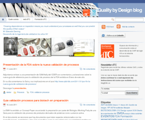 qbd-dtc.com: Quality by Design blog
dTC Quality by Design blog es un espacio de información y comunicación sobre el desarrollo de las GMP del siglo XXI en la industria farmacéutica. 