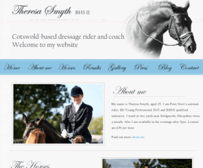 theresasmyth.co.uk: Theresa Smyth | Dressage Rider
Theresa Smyth is a dressage rider and coach based in Warwickshire