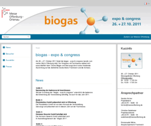 biogas-offenburg.de: Messe Offenburg - Biogas
Am 20. + 21. Oktober 2010 findet die biogas - expo & congress bereits zum dritten Mal in Offenburg statt. Erstmals integriert die Veranstaltung die Jahrestagung Biogas und Bioenergie in der Landwirtschaft.